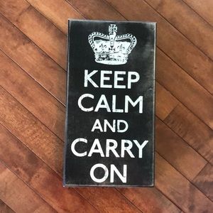 Keep Calm & Carry On Block Sign